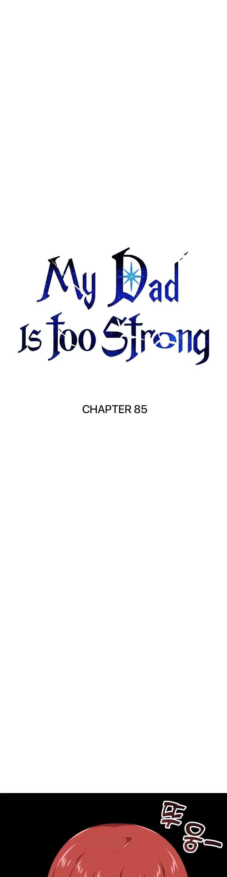 My Dad Is Too Strong chapter 85 - page 2