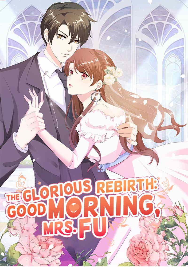 The Glorious Rebirth: Good Morning, Mrs. Fu Chapter 85 - page 1