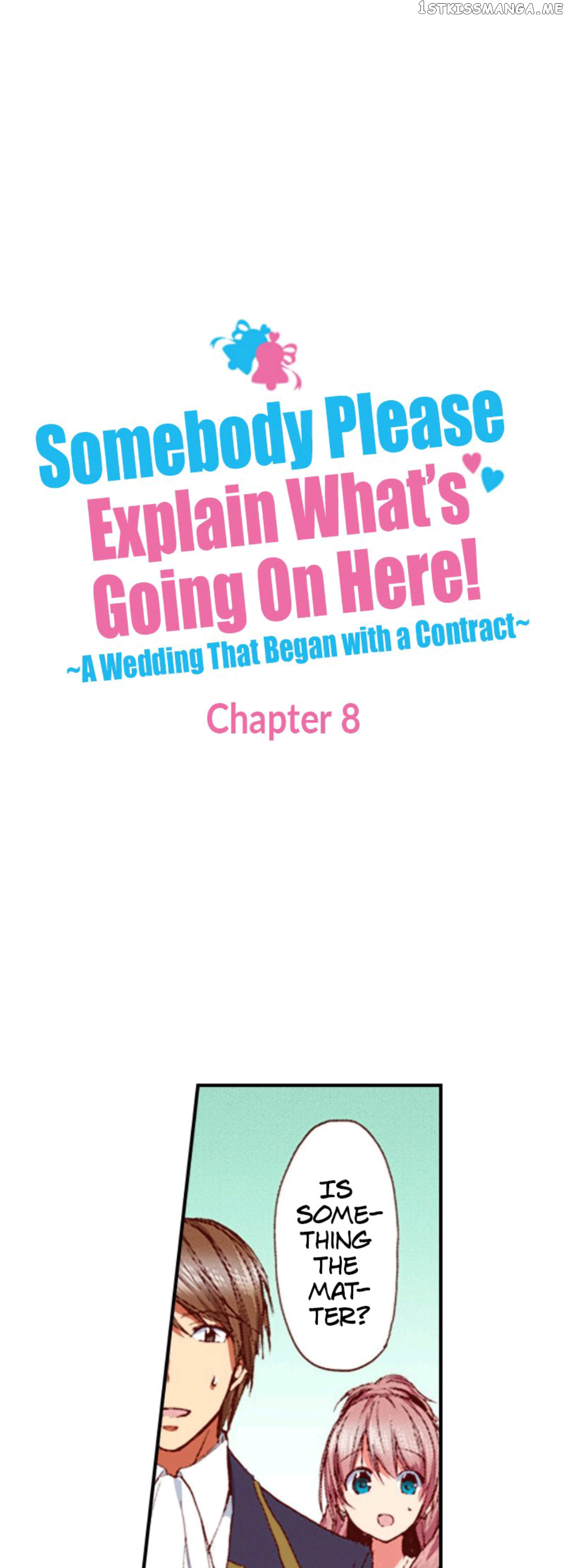 Somebody Please Explain What’s Going On Here! ~A Wedding that Began With a Contract~ Chapter 8 - page 2