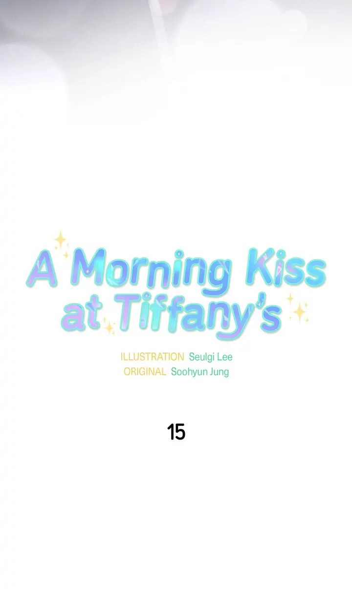 A Morning Kiss at Tiffany’s Chapter 15 - page 15