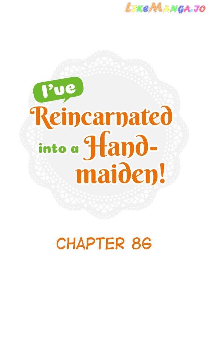 I’ve Reincarnated into a Handmaiden! Chapter 86 - page 1