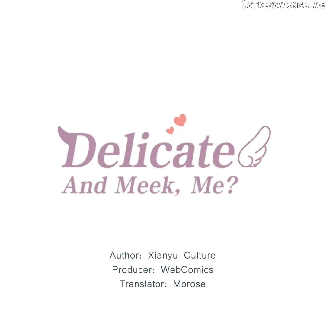 Delicate and Meek, Me? chapter 15 - page 1