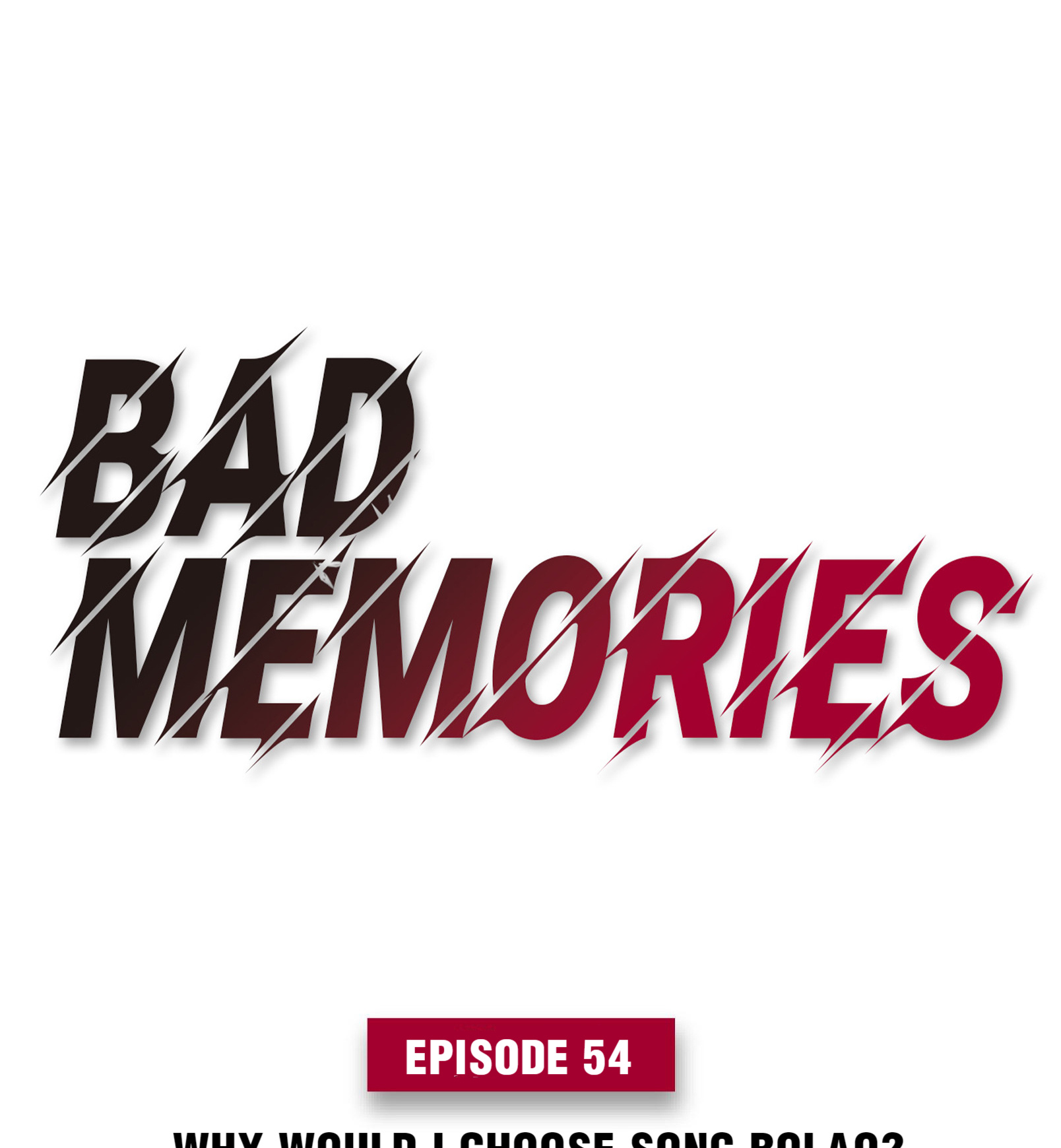 Bad Memories chapter 54 - page 1