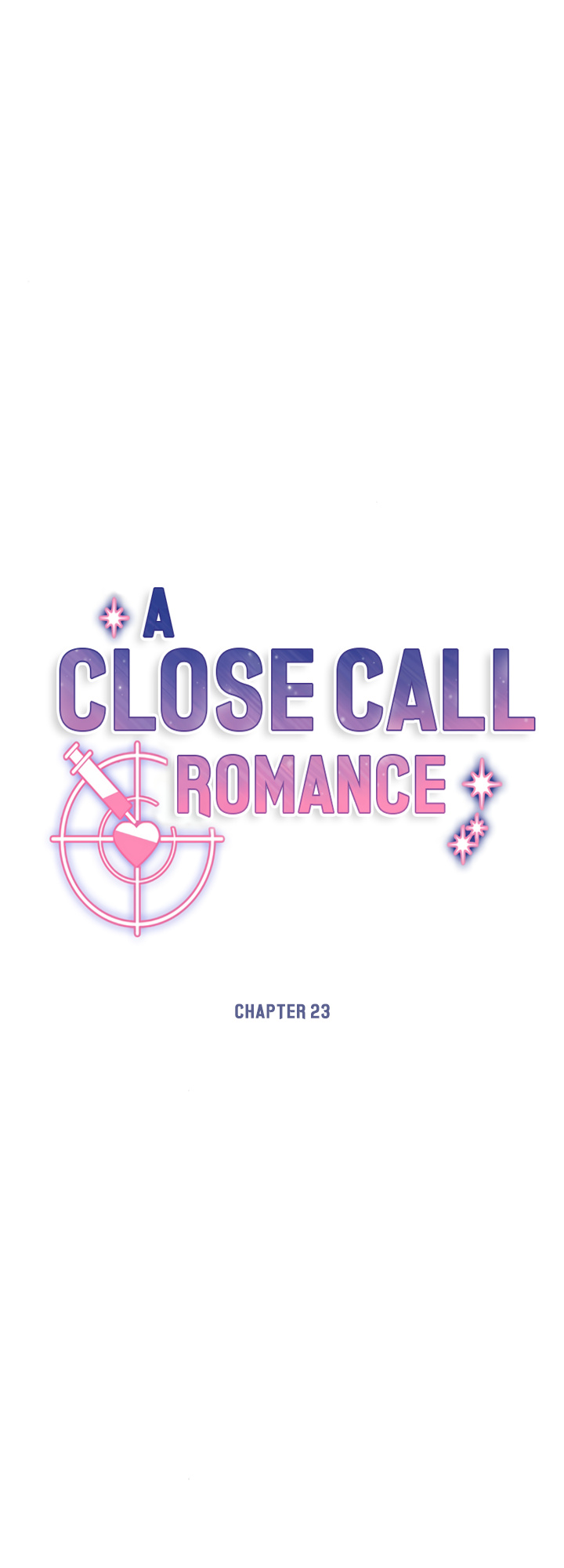 A Close Call Romance chapter 23 - page 4