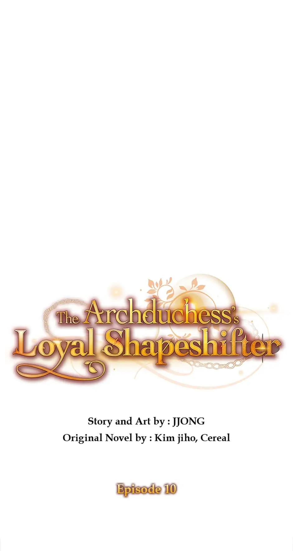 The Archduchess's Loyal Shapeshifter Chapter 10 - page 1