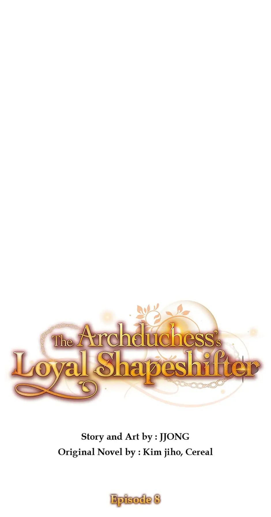 The Archduchess's Loyal Shapeshifter Chapter 8 - page 1