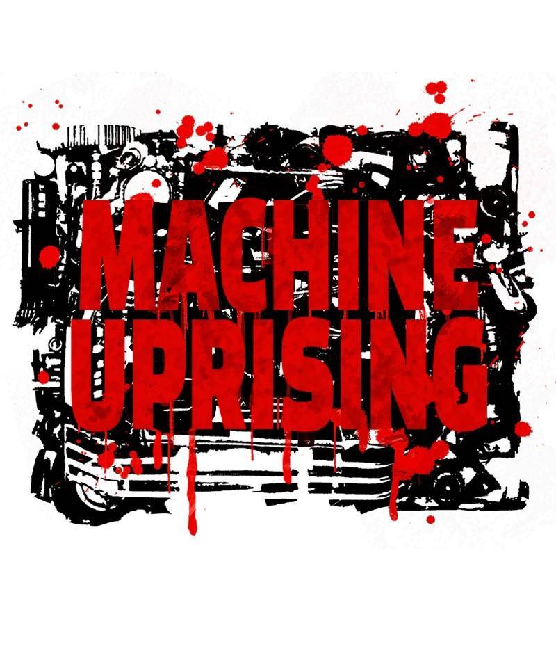 Machine Uprising Chapter 35 - page 8