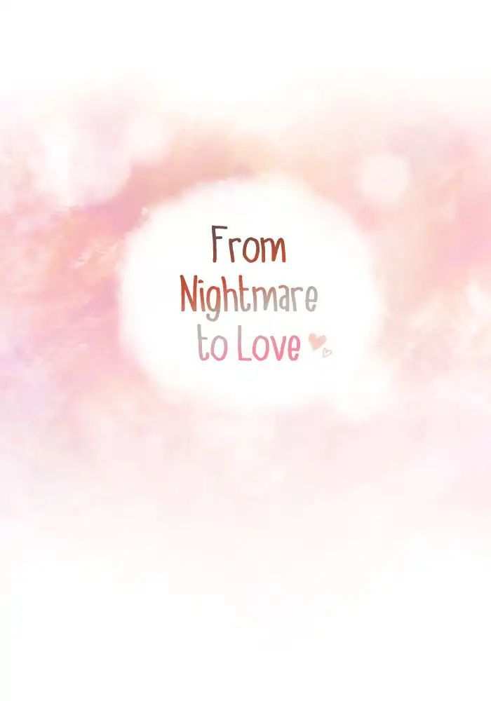 From Nightmare To Love Chapter 22 - page 1