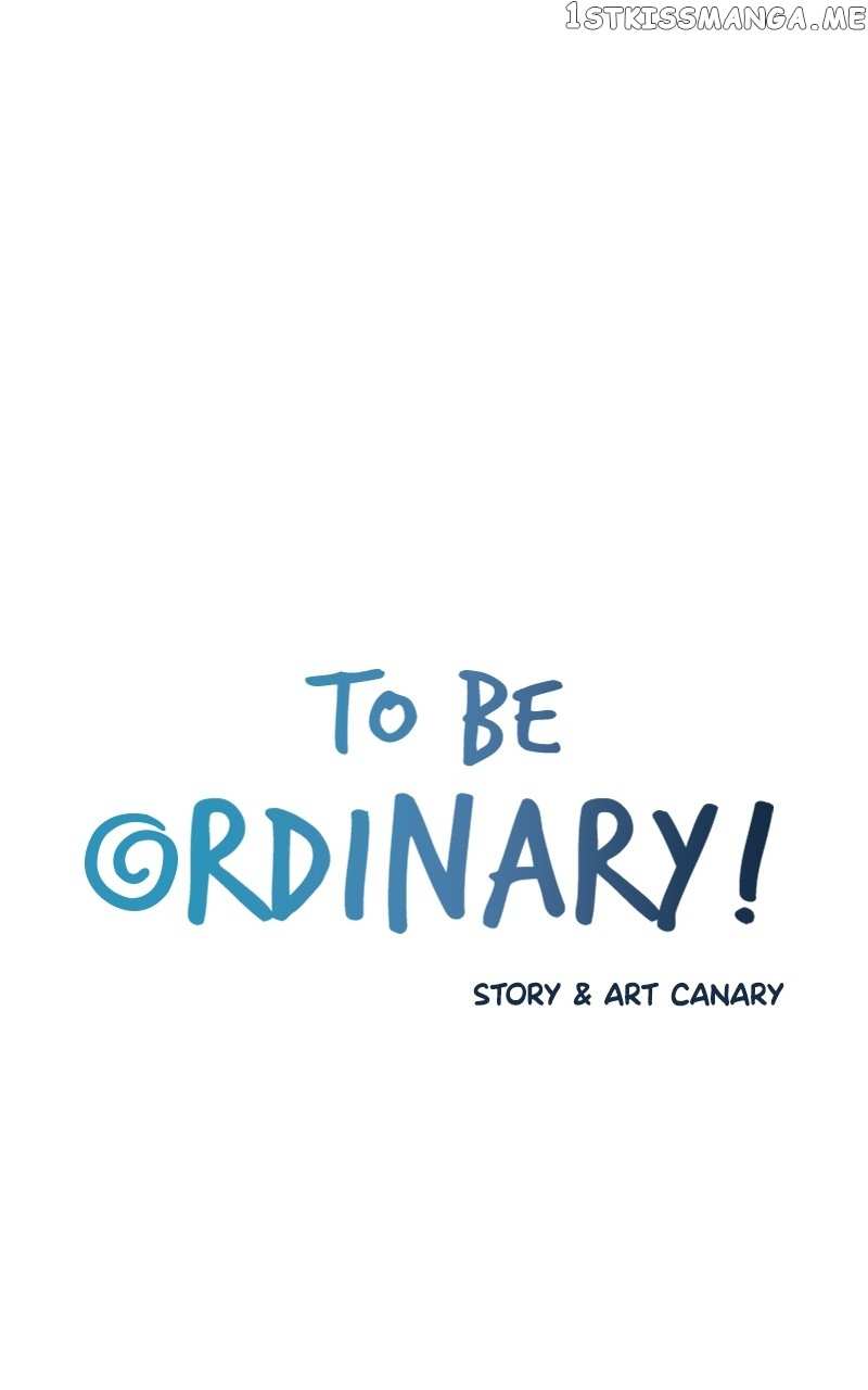 To Be Ordinary! Chapter 92 - page 4