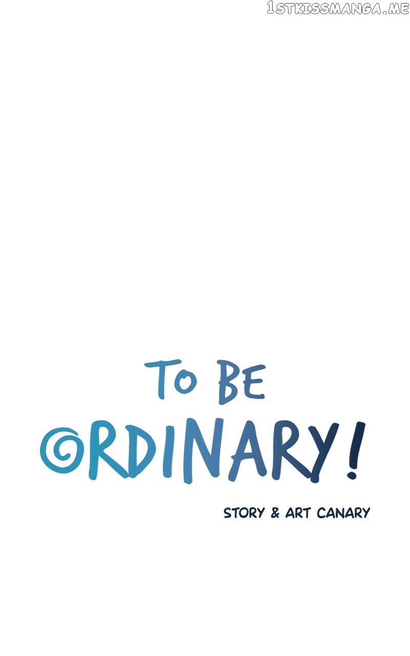 To Be Ordinary! Chapter 89 - page 4