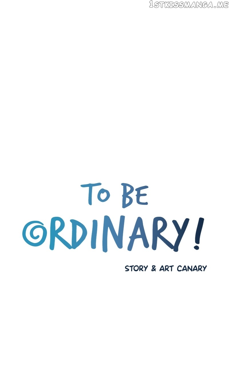 To Be Ordinary! Chapter 88 - page 4