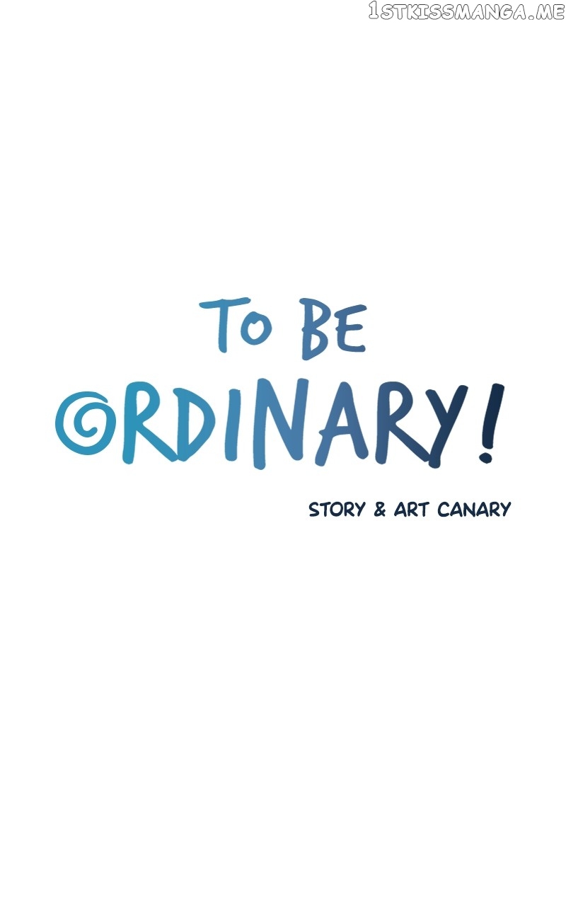 To Be Ordinary! Chapter 87 - page 4