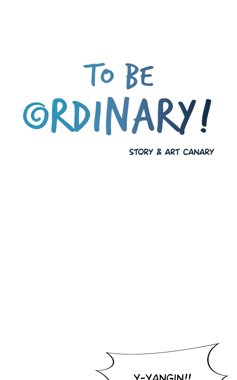 To Be Ordinary! chapter 74 - page 1