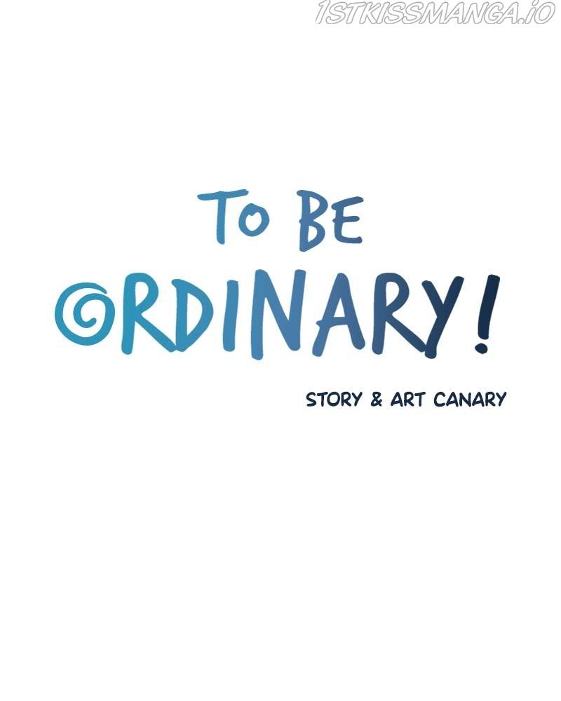 To Be Ordinary! chapter 57 - page 3