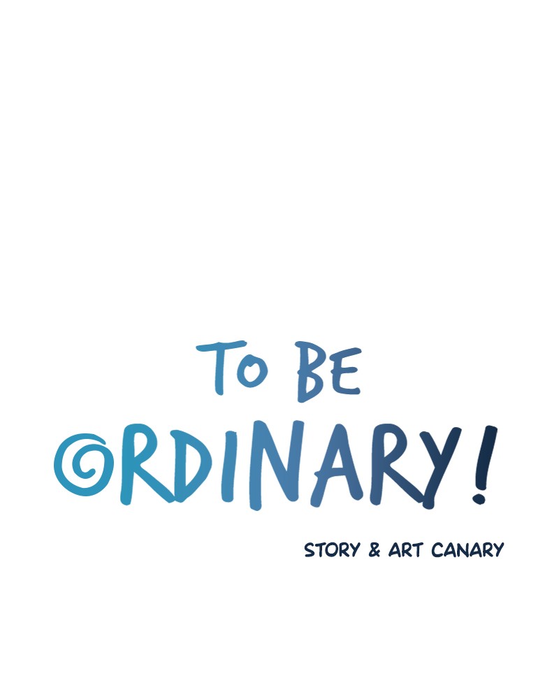 To Be Ordinary! chapter 52 - page 6