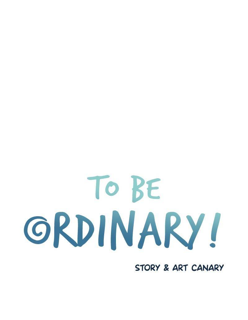 To Be Ordinary! chapter 11 - page 1