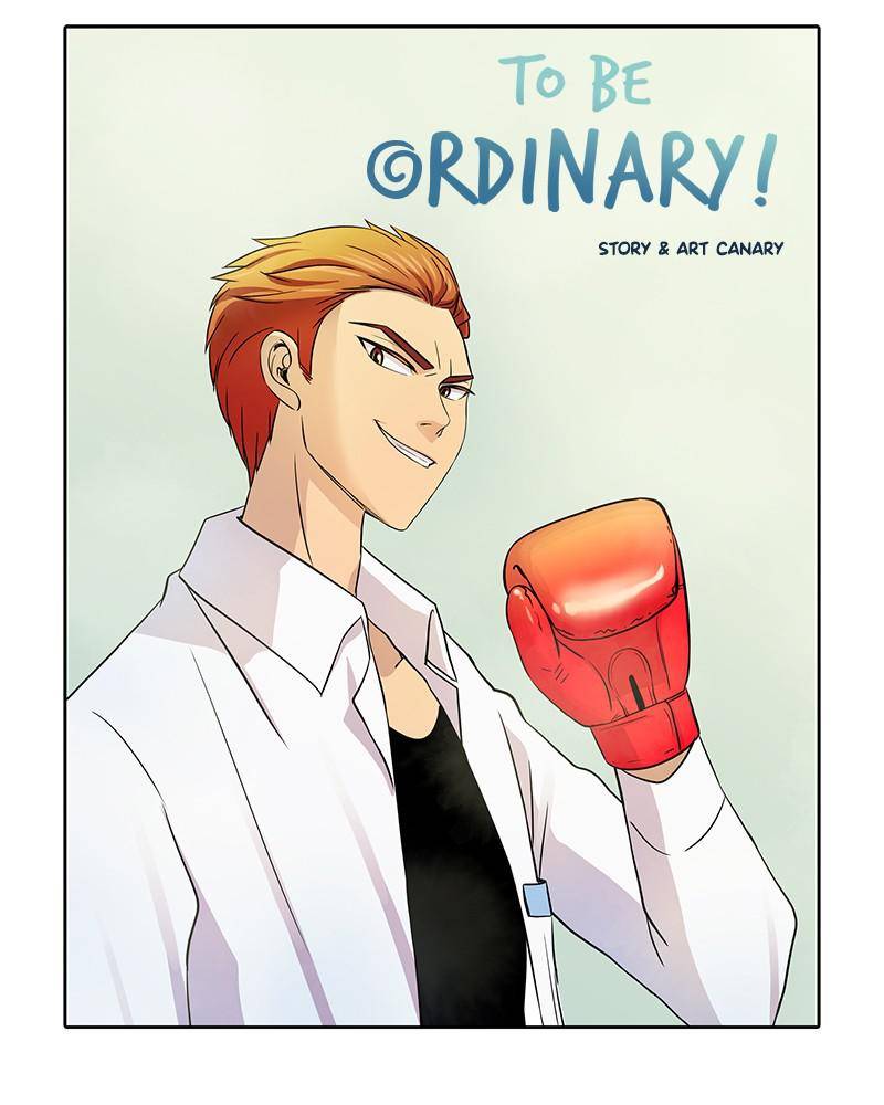 To Be Ordinary! chapter 7 - page 1