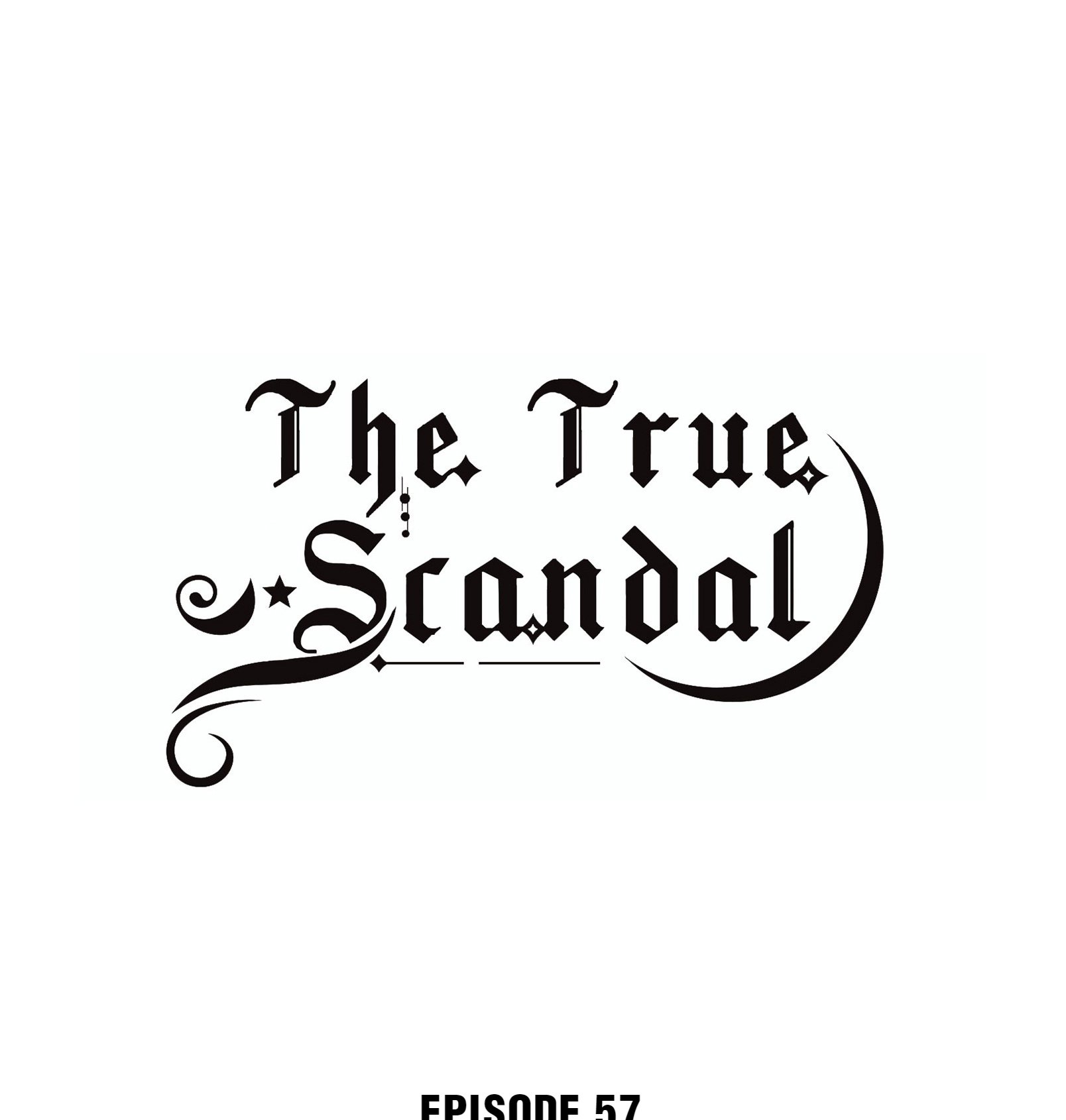 The True Scandal Chapter 57 - page 1