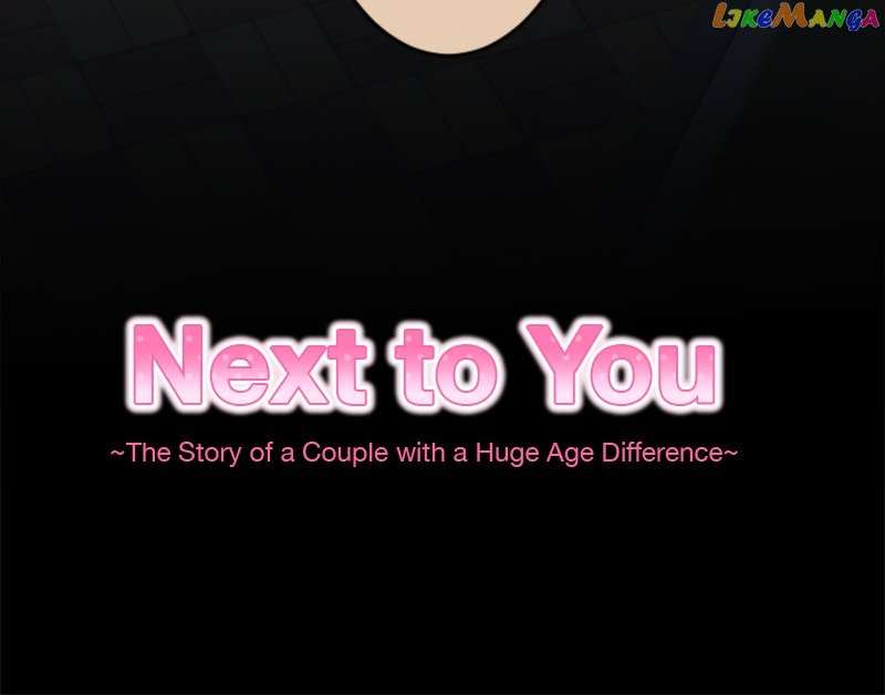 Next to You ~The Story of a Couple with a Huge Age Difference~ Chapter 149 - p2.65 - page 3