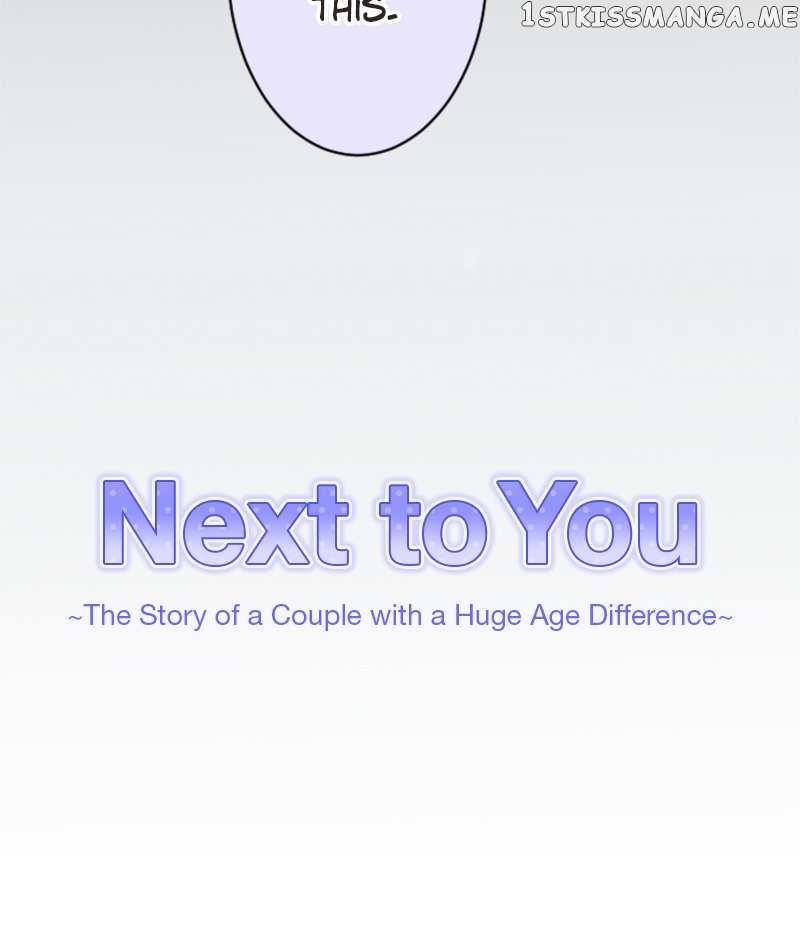Next to You ~The Story of a Couple with a Huge Age Difference~ Chapter 130 - p2.46 - page 4