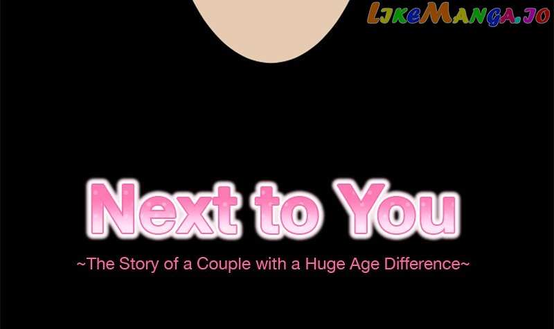 Next to You ~The Story of a Couple with a Huge Age Difference~ Chapter 152 - p2.68	 - page 4