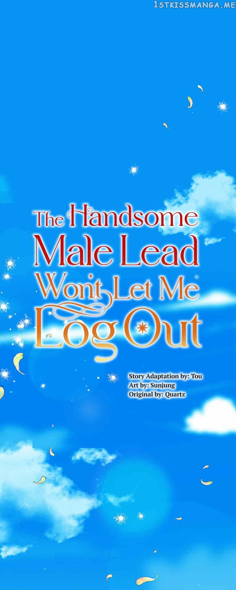 The Handsome Male Lead Won’t Let Me Log Out Chapter 10 - page 1