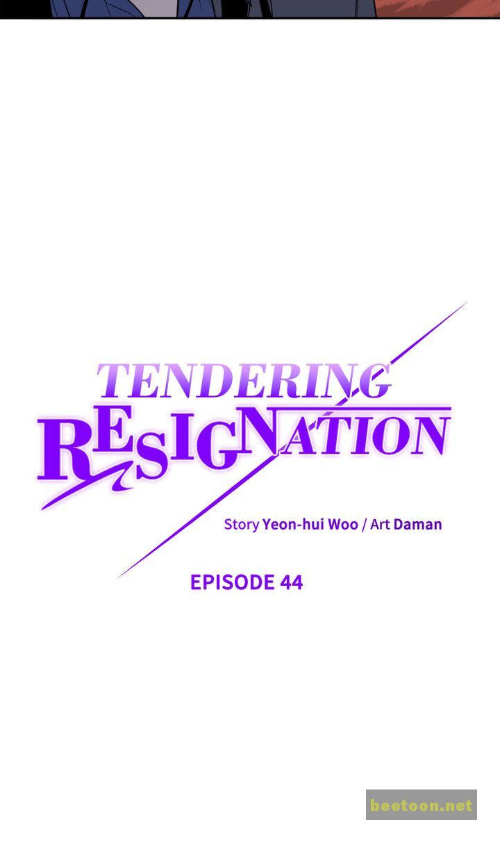 Tendering Resignation Chapter 44 - page 3