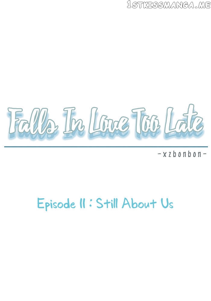 Falls In Love Too Late chapter 11 - page 11