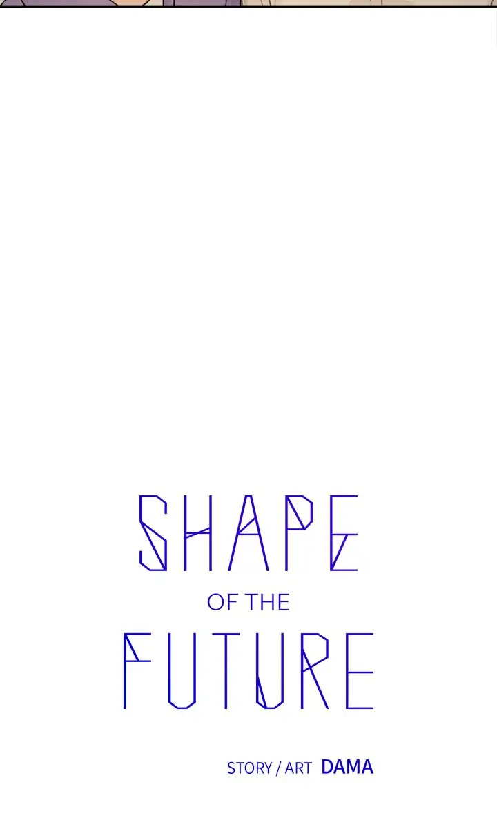 Shape of the Future Chapter 45 - page 7