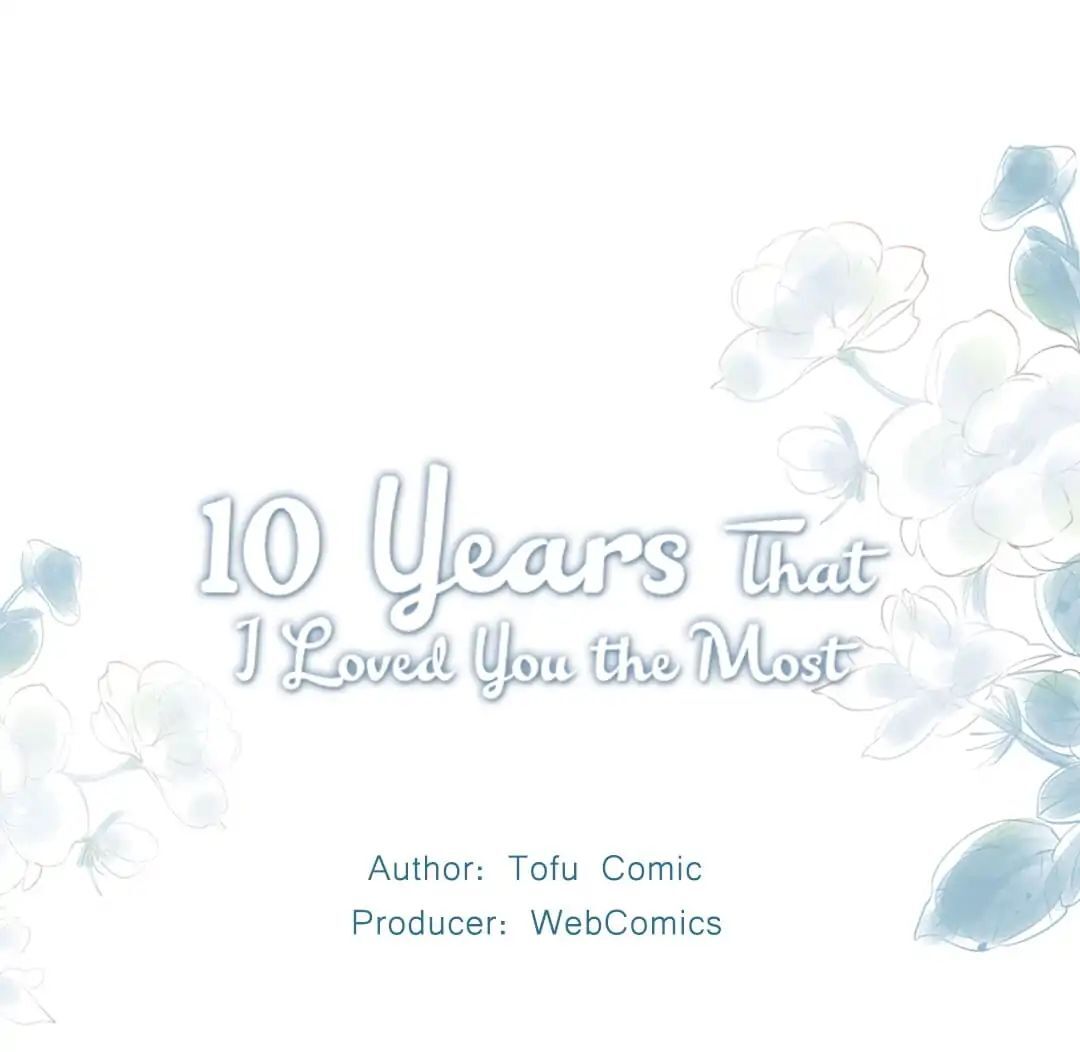 10 Years That I Loved You the Most Chapter 10 - page 1