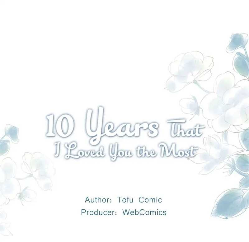 10 Years That I Loved You the Most Chapter 9 - page 1