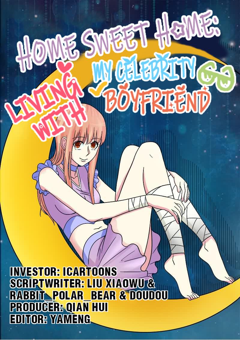 Home Sweet Home: Living With My Celebrity Boyfriend Chapter 18 - page 1