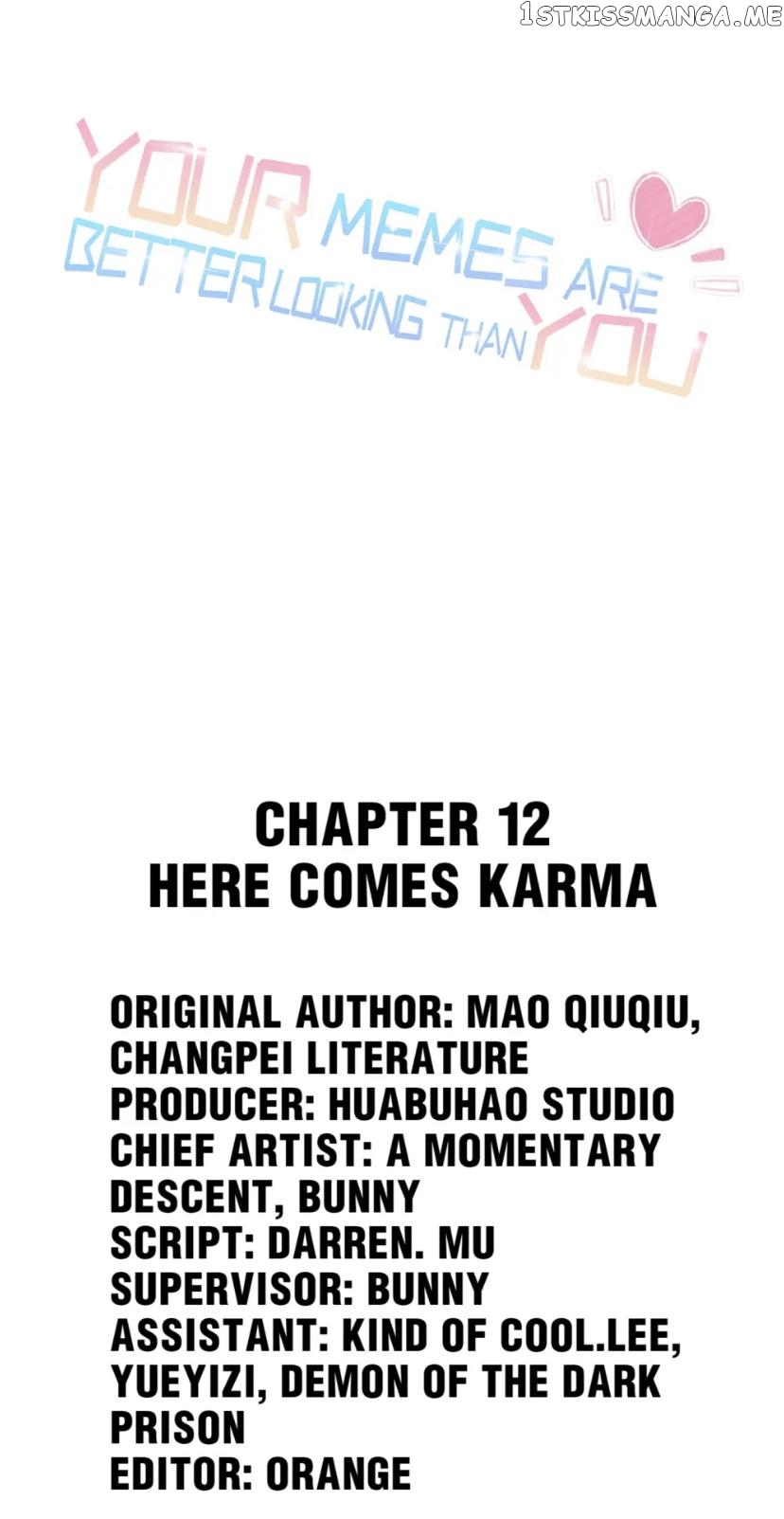 Your Memes Are Better Looking Than You chapter 12 - page 1