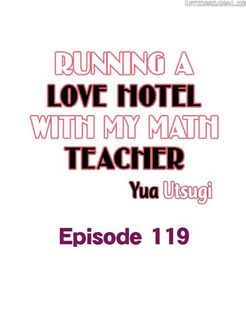 Running A Love Hotel With My Math Teacher chapter 119 - page 1