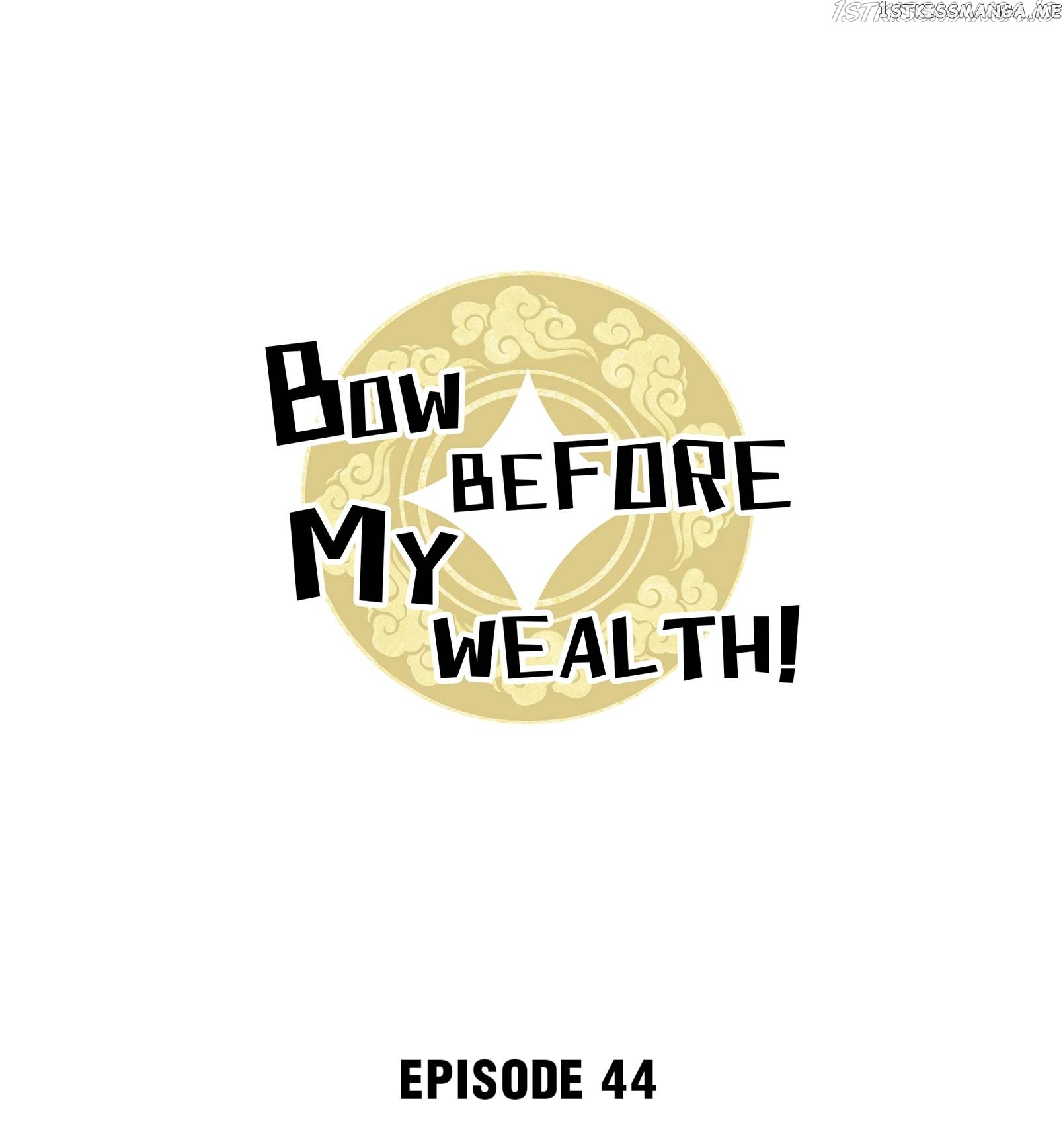 Bow Before My Wealth! chapter 44 - page 1