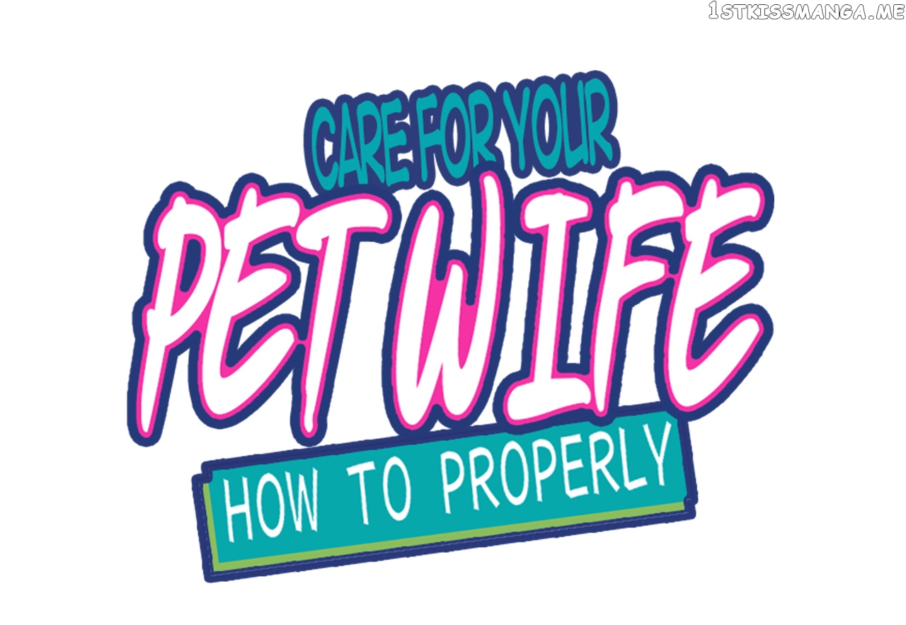 How To Properly Care For Your Pet Wife chapter 13 - page 2