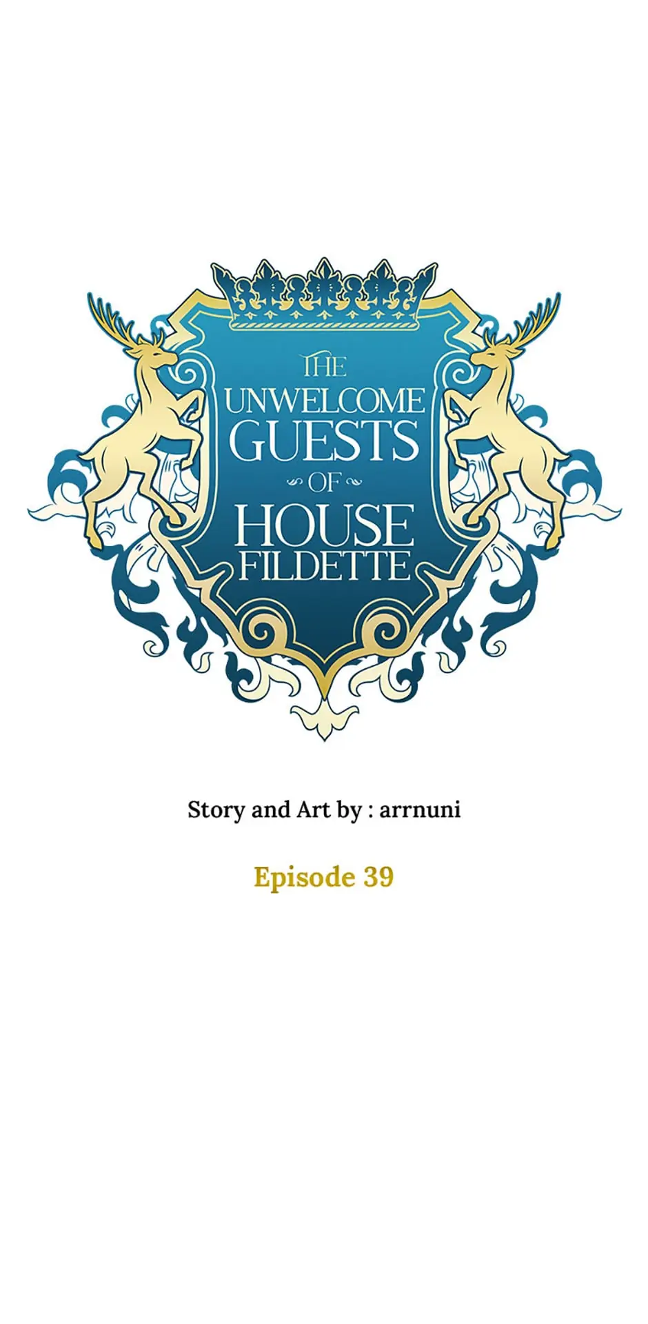 The Unwelcome Guests of House Fildette chapter 39 - page 41