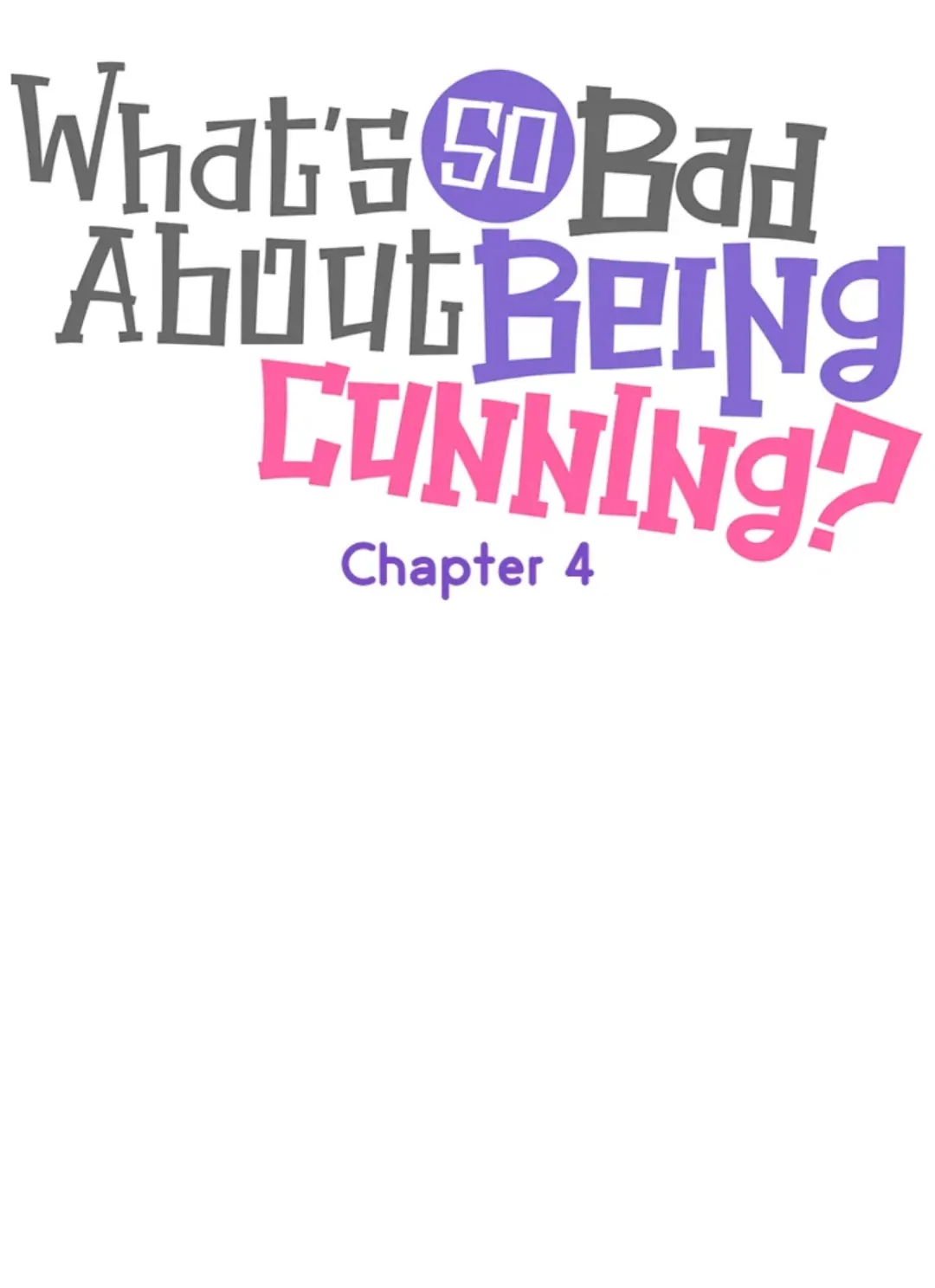 What's So Bad About Being Cunning? Chapter 4 - page 33