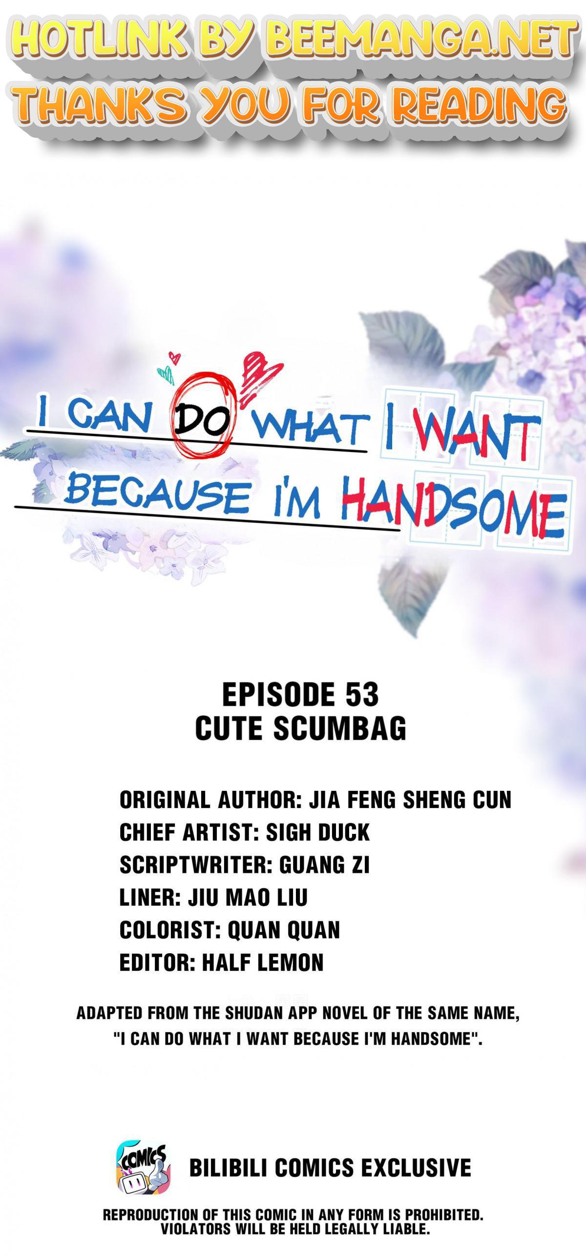 I Can Do What I Want Because I’m Handsome Chapter 53 - page 1