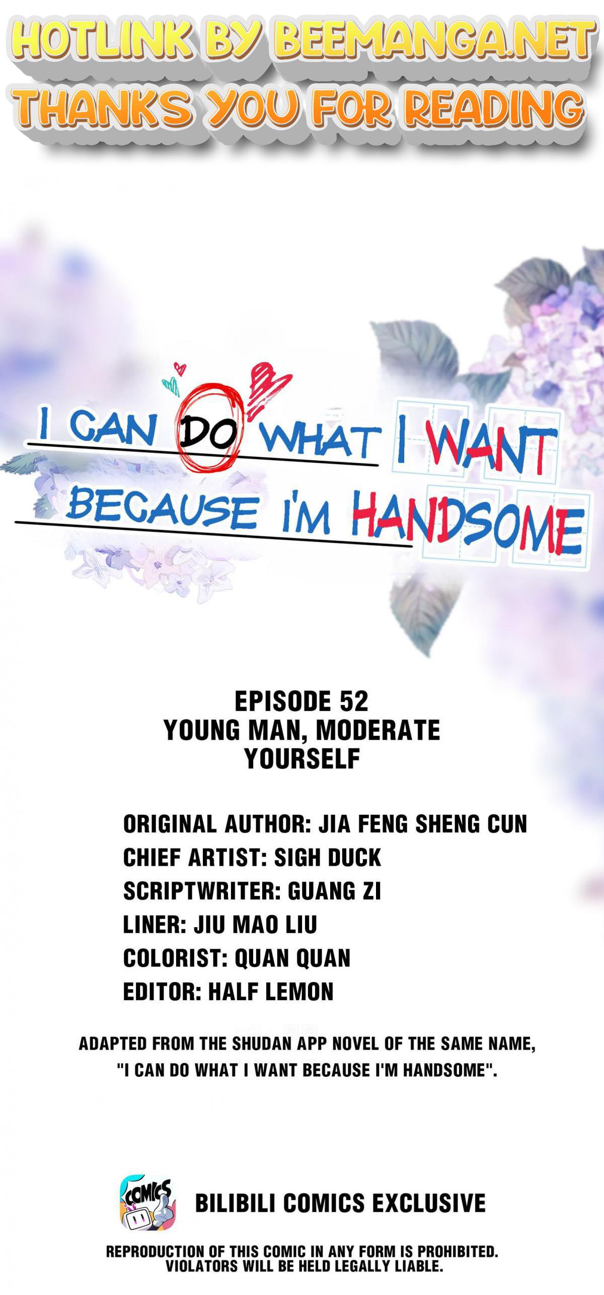 I Can Do What I Want Because I’m Handsome Chapter 52 - page 1