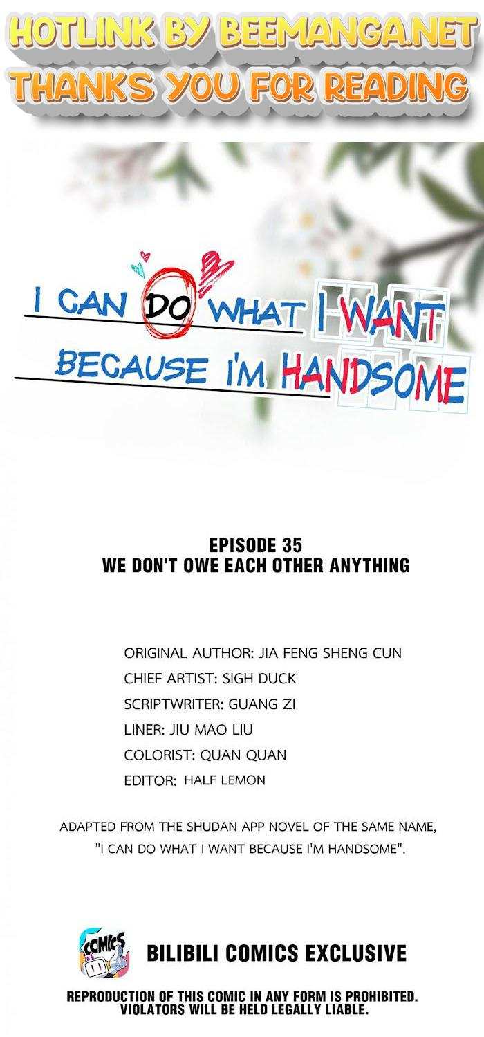 I Can Do What I Want Because I’m Handsome Chapter 35 - page 1