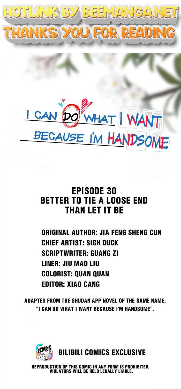 I Can Do What I Want Because I’m Handsome Chapter 30 - page 1