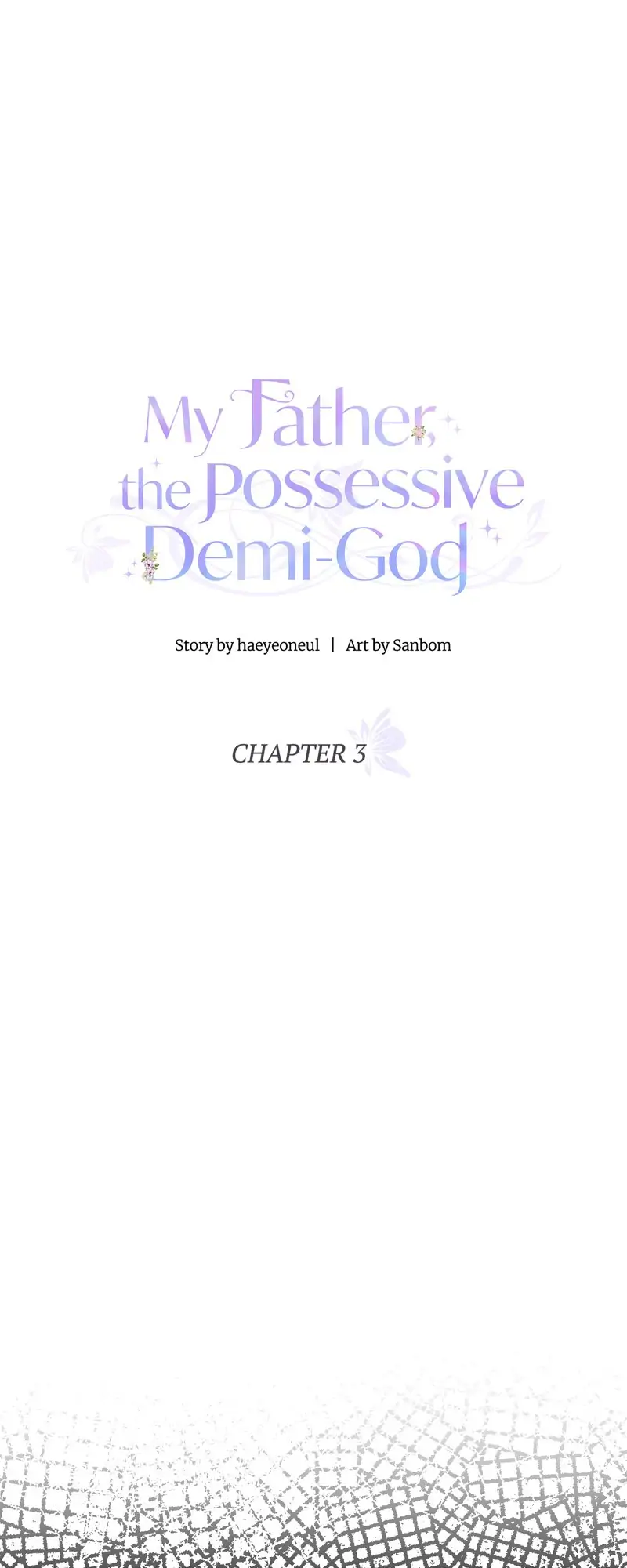 My Father, the Possessive Demi-God Chapter 3 - page 6