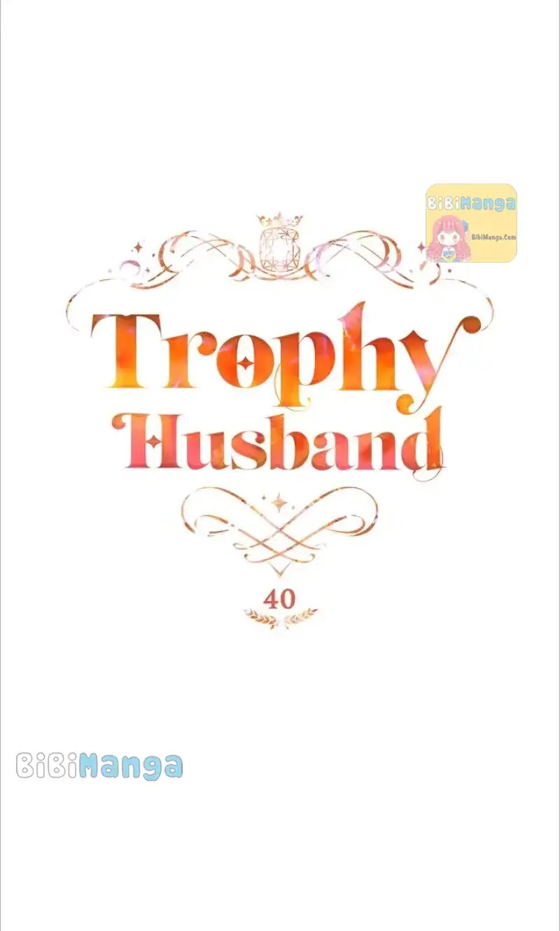 Trophy Husband Chapter 40 - page 40