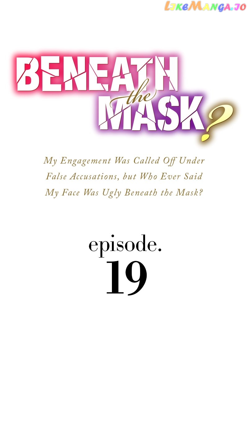 My Engagement Was Called Off Under False Accusations, but Who Ever Said My Face Was Ugly Beneath the Mask? Chapter 19 - page 1