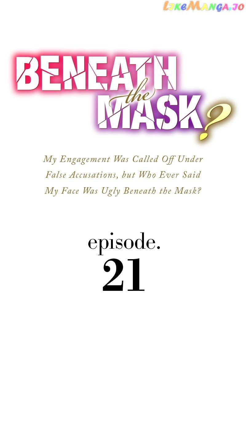 My Engagement Was Called Off Under False Accusations, but Who Ever Said My Face Was Ugly Beneath the Mask? Chapter 21 - page 1