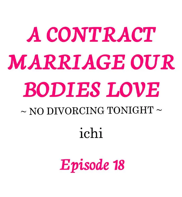 A Contract Marriage Our Bodies Love ~ No Divorcing Tonight ~ chapter 18 - page 1