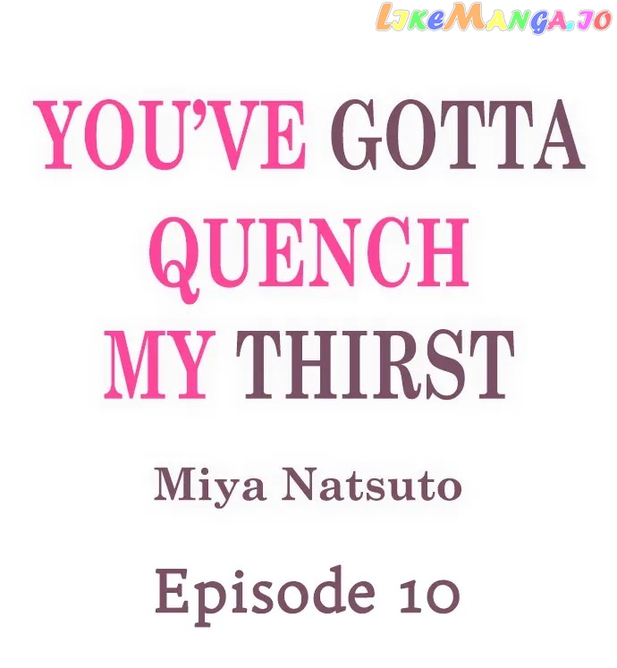 You've Gotta Quench My Thirst Chapter 10 - page 1