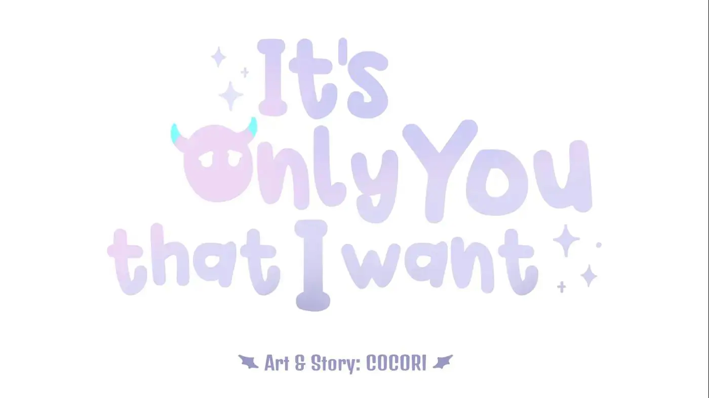 It's Only You That I Want Chapter 21 - page 1