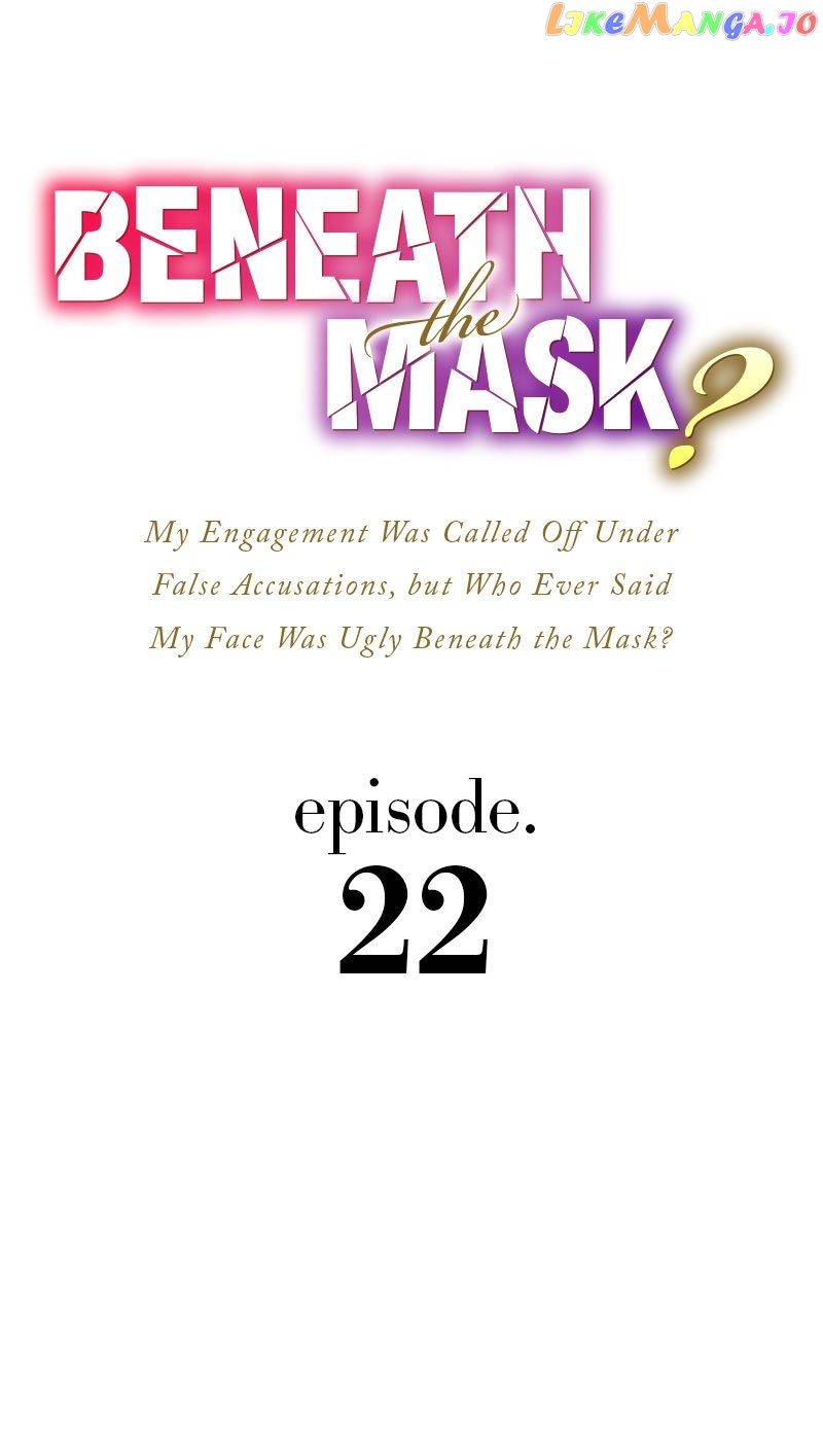 My Engagement Was Called Off Under False Accusations, but Who Ever Said My Face Was Ugly Beneath the Mask? Chapter 22 - page 1